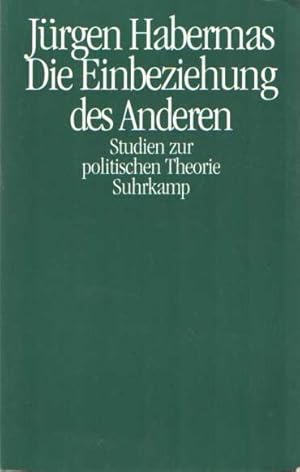 Imagen del vendedor de Die Einbeziehung des Anderen. Studien zur politischen Theorie. a la venta por Bij tij en ontij ...