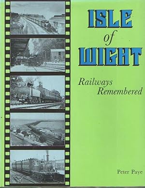 Isle of Wight Railways Remembered