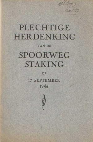 Plechtige herdenking van de spoorwegstaking op 17 september 1945