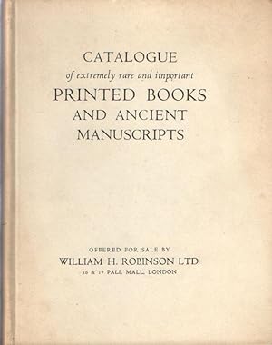 A Selection of Extremely Rare and Important Printed Books and Ancient Manuscripts. Catalogue 77