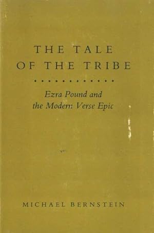 Immagine del venditore per The Tale of the Tribe: Ezra Pound and the Modern Verse Epic venduto da Bij tij en ontij ...