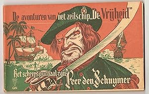 De avonturen van het zeilschip 'De Vrijheid'. Het scheepsjournaal van Peer den Schuymer