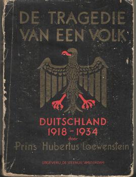 Imagen del vendedor de De tragedie van een volk. Duitschland 1918-1934. Geautoriserde vertaling van J. Feitsma a la venta por Bij tij en ontij ...