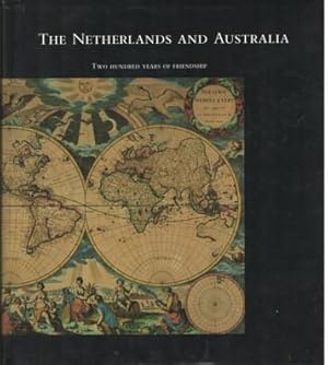 Seller image for The Netherlands and Australia. Two Hundred Years of Friendship for sale by Bij tij en ontij ...