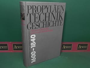 Propyläen Technikgeschichte - 3.Band: Mechanisierung und Maschinierung - 1600 bis 1840.