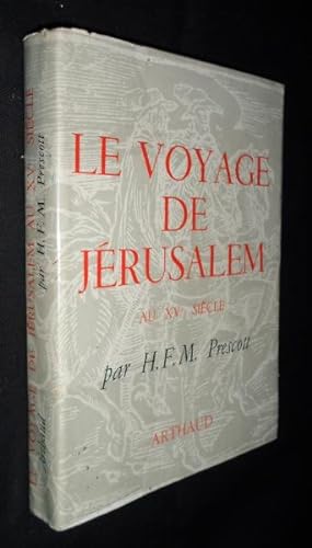Bild des Verkufers fr Le voyage de Jrusalem, au XVe sicle zum Verkauf von Abraxas-libris