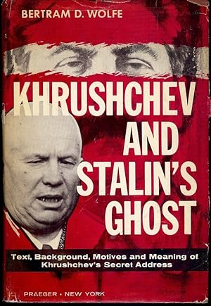 KHRUSHCHEV AND STALIN'S GHOST