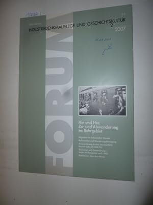 Seller image for Forum Industriedenkmalpflege und Geschichtskultur 2 / 2007 - Hin und Her. Zu- und Abwanderung im Ruhrgebiet for sale by Gebrauchtbcherlogistik  H.J. Lauterbach