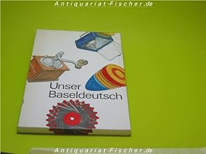 Bild des Verkufers fr Unser Baseldeutsch zum Verkauf von Antiquariat-Fischer - Preise inkl. MWST