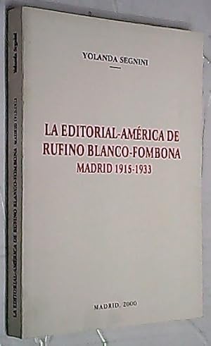 Imagen del vendedor de La editorial Amrica de Rufino Blanco Fombona. Madrid 1915 - 1933 a la venta por Librera La Candela