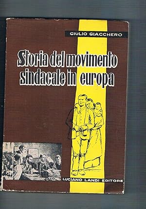 Seller image for Storia del movimento sindacale in Europa. for sale by Libreria Gull