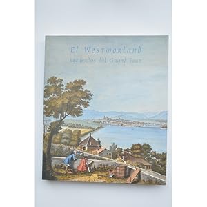 Imagen del vendedor de El Westmorland : recuerdos del Grand Tour a la venta por LIBRERA SOLAR DEL BRUTO