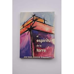 Imagen del vendedor de El espritu de la Torre. Novela costumbrista a la venta por LIBRERA SOLAR DEL BRUTO