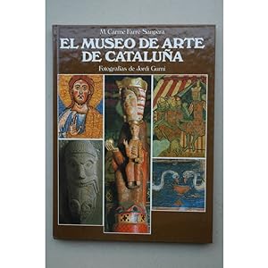 Seller image for El Museo de Arte de Catalua for sale by LIBRERA SOLAR DEL BRUTO