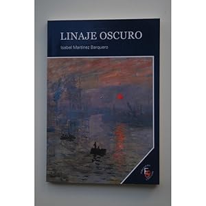 Image du vendeur pour Linaje oscuro mis en vente par LIBRERA SOLAR DEL BRUTO