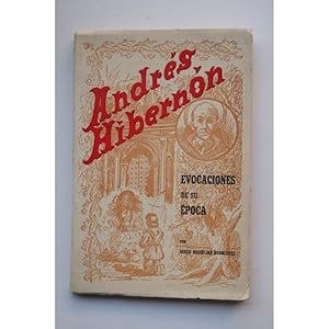 Bild des Verkufers fr Andrs Hibernon : evocaciones de su poca zum Verkauf von LIBRERA SOLAR DEL BRUTO