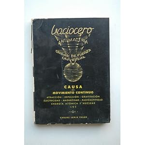 Imagen del vendedor de Vaciocero. Tomo I : antimateria, unidad de fuerza universal, causa de movimiento continuo : atraccin, repulsin, gravitacin, e a la venta por LIBRERA SOLAR DEL BRUTO