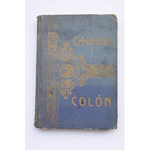 Seller image for Cristobal Coln : vida y viajes del gran almirante de Las Indias : sntesis histrica for sale by LIBRERA SOLAR DEL BRUTO