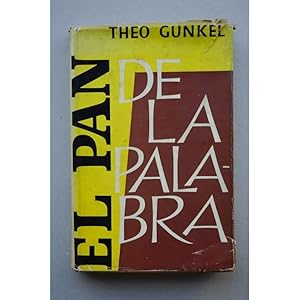 Imagen del vendedor de El pan de la palabra : homilas para todos los domingos y principales fiestas del ao a la venta por LIBRERA SOLAR DEL BRUTO