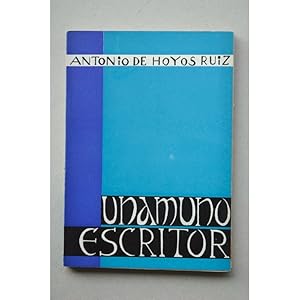 Imagen del vendedor de Unamuno escritor a la venta por LIBRERA SOLAR DEL BRUTO