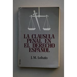 Imagen del vendedor de La clausula penal en el derecho espaol a la venta por LIBRERA SOLAR DEL BRUTO