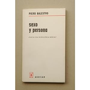 Seller image for Sexo y persona, hacia una tica sexual? for sale by LIBRERA SOLAR DEL BRUTO
