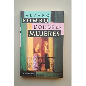 Seller image for Donde las mujeres for sale by LIBRERA SOLAR DEL BRUTO