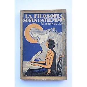 Image du vendeur pour La filosofa segn los tiempos : obra meditica dada por Teresa de Jess a su hermana la mdium Elvira de Jess mis en vente par LIBRERA SOLAR DEL BRUTO