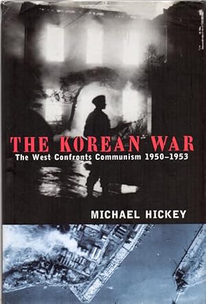 Image du vendeur pour The Korean War: the West Confronts Communism, 1950-1953 mis en vente par Horsham Rare Books