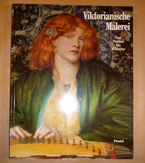 Seller image for Viktorianische Malerei. Von Turner bis Whistler for sale by Antiquariat Bernhard