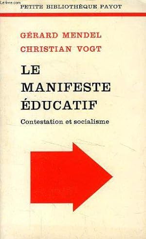 Bild des Verkufers fr Le manifeste ducatif, contestation et socialisme zum Verkauf von JLG_livres anciens et modernes