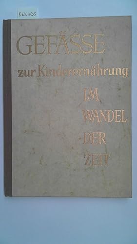 Image du vendeur pour Gefe zur Kinderernhrung im Wandel der Zeit mis en vente par Antiquariat Maiwald