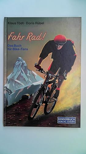 Seller image for Fahr Rad!, for sale by Antiquariat Maiwald