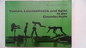 Bild des Verkufers fr Turnen, Leichtathletik und Spiel in der Grundschule, zum Verkauf von Antiquariat Maiwald