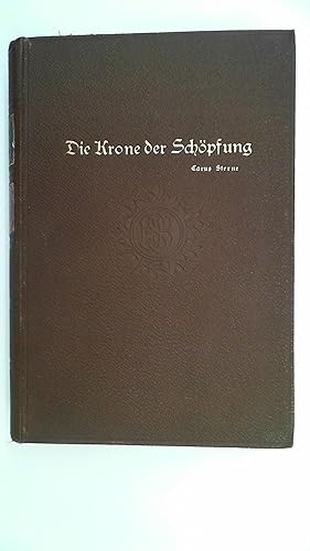 Imagen del vendedor de Die Krone der Schpfung: Vierzehn Essays ber die Stellung des Mneschen in der Natur a la venta por Antiquariat Maiwald