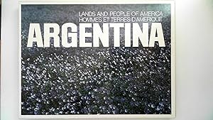 Argentina Lands and People of America / Hommes et Terres d Amerique