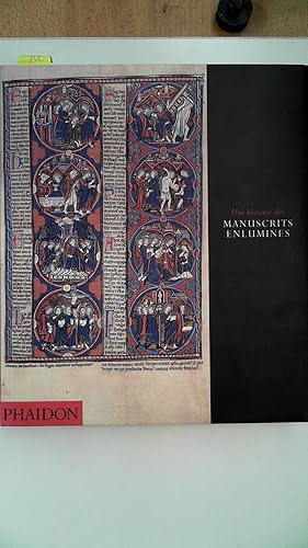 Seller image for Une histoire des manuscrits enlumins, for sale by Antiquariat Maiwald