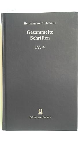 Image du vendeur pour Hermann von Helmholtz Gesammelte Werke Band IV.4 Vorlesungen ber theoretische Physik Elektromagnetische Theorie des Lichts (Historia Scientiarum) mis en vente par Antiquariat Maiwald