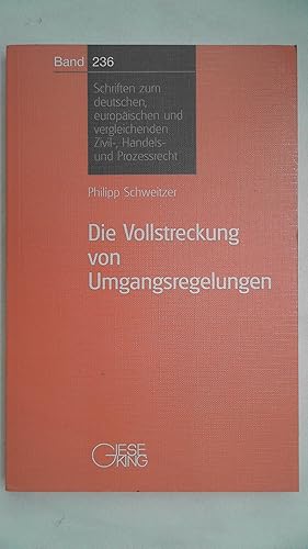 Seller image for Die Vollstreckung von Umgangsregelungen, for sale by Antiquariat Maiwald