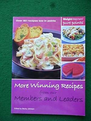 More Winning Recipes from Our Members and Leaders: Over 60 Recipes Low in Points (Weight Watchers)