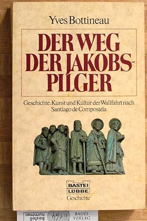 Imagen del vendedor de Der Weg der Jakobspilger : Geschichte, Kunst und Kultur der Wallfahrt nach Santiago de Compostela. Mit einer Einl. und einem Kap. zur Jakobsverehrung in Deutschland von Klaus Herbers. Aus dem Franz. von Sybille A. Rott-Illfeld a la venta por Baues Verlag Rainer Baues 