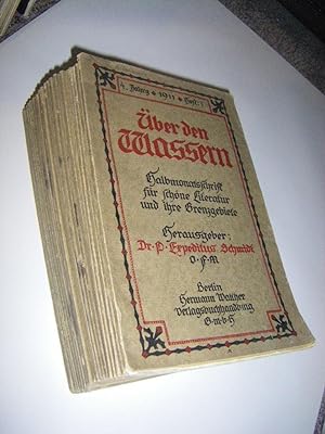 Über den Wassern. Halbmonatsschrift für schöne Literatur und ihre Grenzgebiete. 4. Jahrgang, 1911...