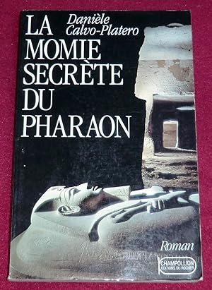 Imagen del vendedor de LA MOMIE SECRETE DU PHARAON a la venta por LE BOUQUINISTE