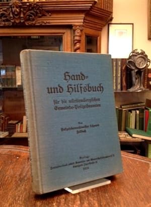 Hand- und Hilfsbüchlein (mit Dienstanweisung) für die württembergischen Gemeindepolizeibeamten.