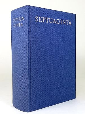 Septuaginta. Id est Vetus Testamentum graece iuxta LXX interpretes edidit Alfred Rahlfs. Editio m...