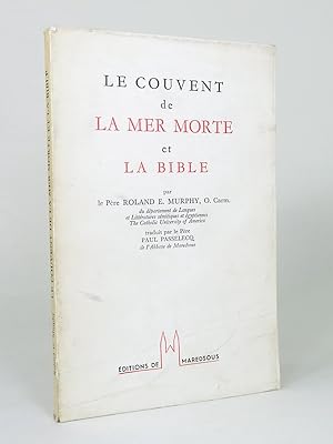 Bild des Verkufers fr Le couvent de la Mer Morte et la Bible. zum Verkauf von Librarium of The Hague