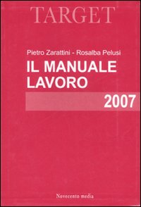 Seller image for Manuale lavoro 2007 for sale by Libro Co. Italia Srl