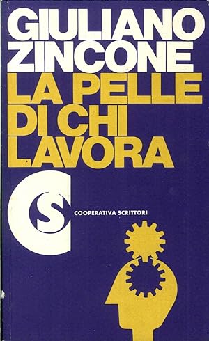 Seller image for La Pelle di Chi Lavora for sale by Libro Co. Italia Srl