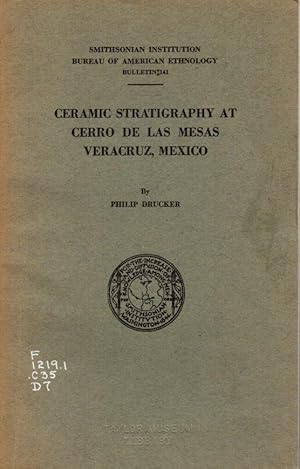 Smithsonian Institution Bureau of American Ethnology Bulletin 141: Ceramic Stratigraphy at Cerro ...