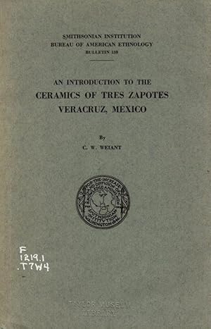 Smithsonian Institution Bureau of American Ethnology Bulletin 139: An Introduction to the Ceramic...